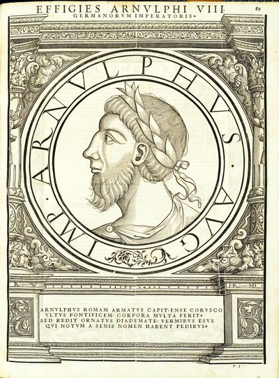 Arnulphus, ilustración de Imperatorum romanorum omnium orientalium et occidentalium verissimae imagines ex antiquis numismatis de Hans Rudolf Manuel Deutsch